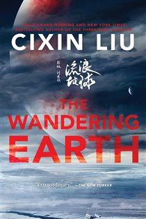 Book cover: The Wandering Earth, by Cixin Liu (preview)