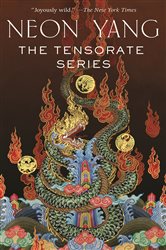 Book cover: The Tensorate Series, by Neon Yang (preview)