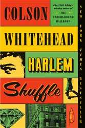 Book cover: Harlem Shuffle (Book 1 of The Harlem Trilogy) by Colson Whitehead (preview)