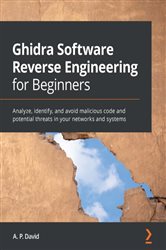 Book cover: Ghidra Software Reverse Engineering for Beginners, by David Álvarez Pérez (preview)
