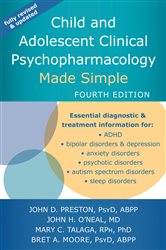 Book cover: Child and Adolescent Clinical Psychopharmacology Made Simple, by John D. Preston (preview)