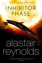 Book cover: Inhibitor Phase, by Alastair Reynolds (preview)