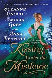 Book cover: Kissing Under the Mistletoe, by Suzanne Enoch (preview)