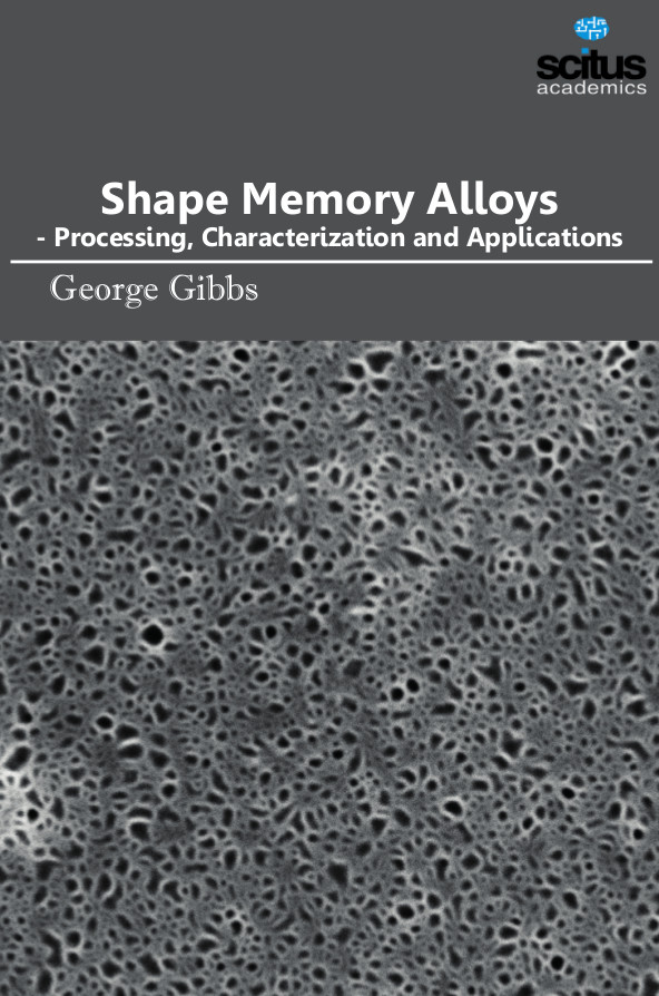 Shape Memory Alloys - Processing, Characterization and Applications