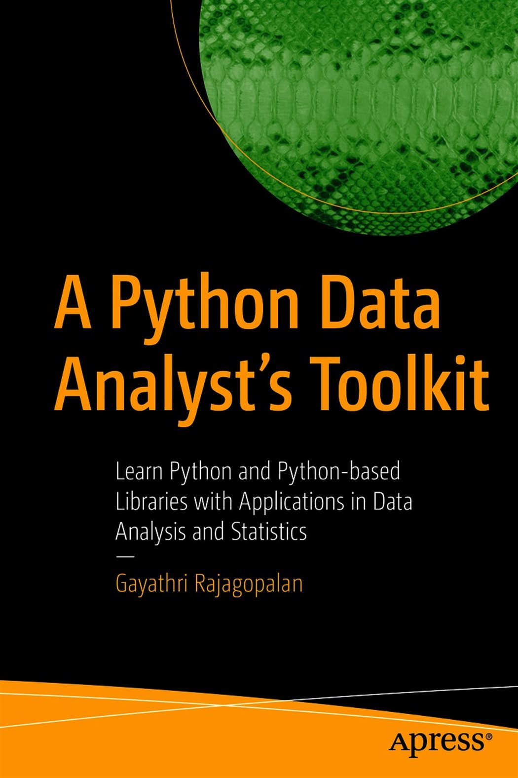 A Python Data Analyst’s Toolkit by Gayathri Rajagopalan (ebook)