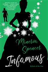 Book cover: Infamous (Book 3 of Rebels of the Ton) by Minerva Spencer (preview)