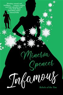 Book cover: Infamous (Book 3 of Rebels of the Ton) by Minerva Spencer (preview)