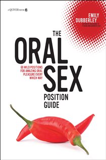 Book cover: The Oral Sex Position Guide, by Emily Dubberley (preview)