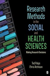 Research Methods in the Social and Health Sciences: Making Research Decisions