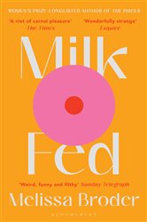 Book cover: Milk Fed, by Melissa Broder (preview)