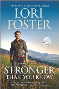 Book cover: Stronger Than You Know (Book 2 of The McKenzies of Ridge Trail) by Lori Foster (preview)