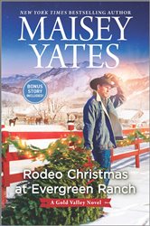 Book cover: Rodeo Christmas at Evergreen Ranch (Book 13 of A Gold Valley Novel) by Maisey Yates (preview)