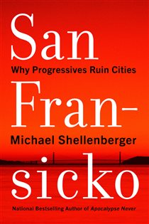 Book cover: San Fransicko, by Michael Shellenberger (preview)