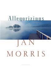 Book cover: Allegorizings, by Jan Morris (preview)