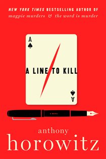 Book cover: A Line to Kill (Book 3 of A Hawthorne and Horowitz Mystery) by Anthony Horowitz (preview)