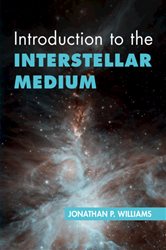 Book cover: Introduction to the Interstellar Medium, by Jonathan P. Williams (preview)
