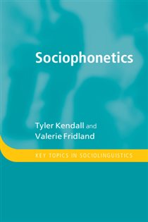 Book cover: Sociophonetics, by Tyler Kendall (preview)