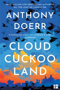 Book cover: Cloud Cuckoo Land, by Anthony Doerr (preview)