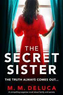 Book cover: The Secret Sister, by M. M. DeLuca (preview)
