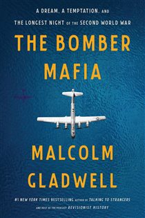 Book cover: The Bomber Mafia, by Malcolm Gladwell (preview)