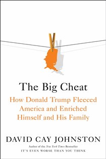 Book cover: The Big Cheat, by David Cay Johnston (preview)