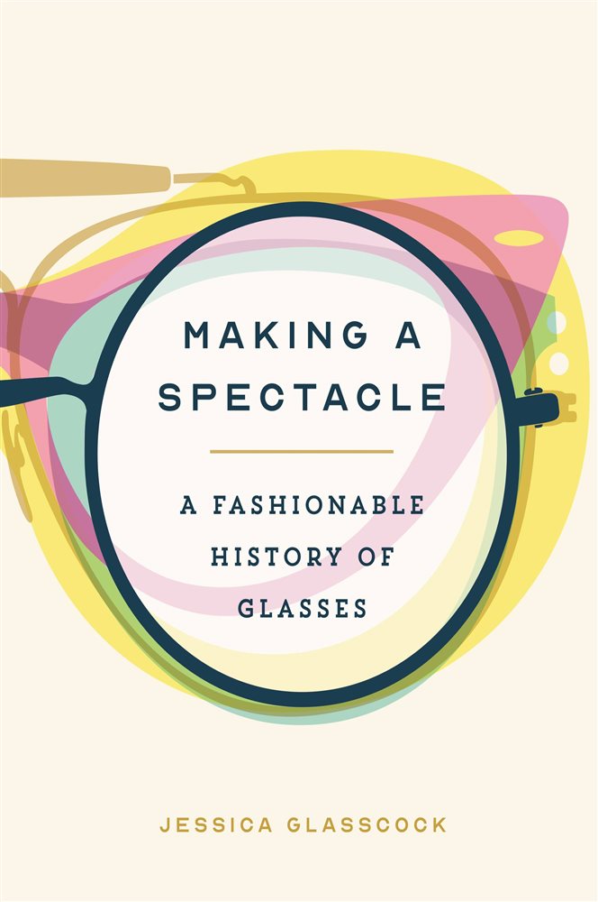 Making a Spectacle by Jessica Glasscock (ebook)