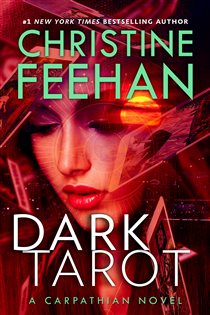 Book cover: Dark Tarot (Book 35 of A Carpathian Novel) by Christine Feehan (preview)