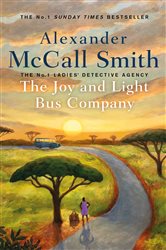 Book cover: The Joy and Light Bus Company (Book 22 of No. 1 Ladies' Detective Agency) by Alexander McCall Smith (preview)