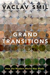 Book cover: Grand Transitions, by Vaclav Smil (preview)