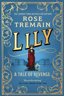 Book cover: Lily, by Rose Tremain (preview)