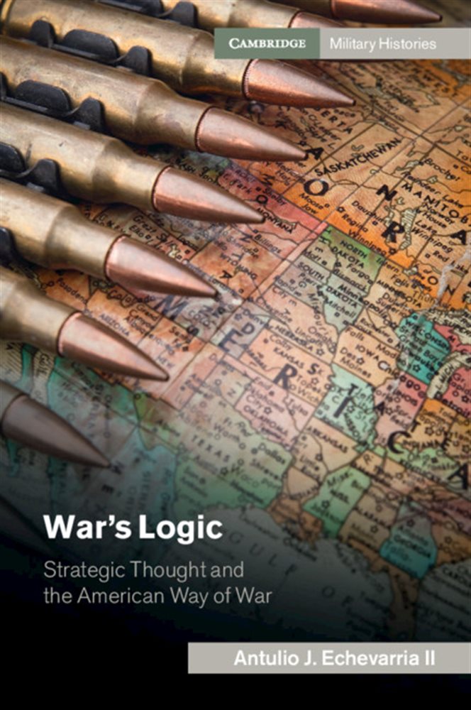 War S Logic By Antulio J Echevarria Ii Ebook