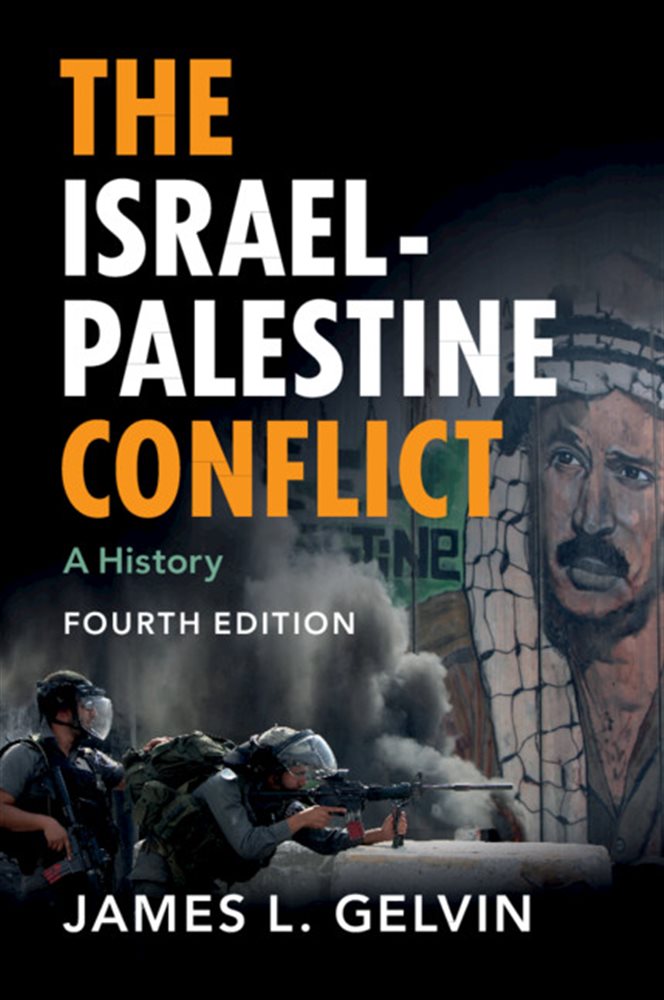 The Israel-Palestine Conflict (4th ed.) by James L. Gelvin (ebook)