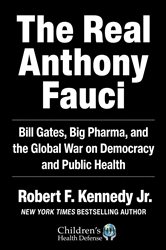 Book cover: The Real Anthony Fauci, by Robert F. Kennedy Jr. (preview)