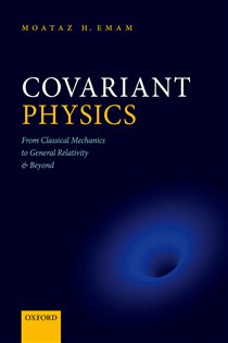 Book cover: Covariant Physics, by Moataz H. Emam (preview)