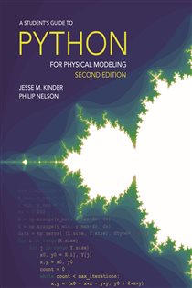 Book cover: A Student's Guide to Python for Physical Modeling, by Jesse M. Kinder (preview)