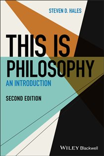 Book cover: This Is Philosophy, by Steven D. Hales (preview)