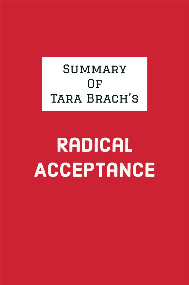 Summary Of Tara Brachs Radical Acceptance By Irb Media Ebook 6959
