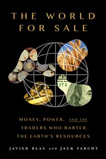 Book cover: The World for Sale, by Javier Blas (preview)
