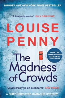 Book cover: The Madness of Crowds, by Louise Penny (preview)