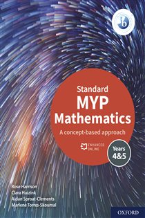 Book cover: MYP Mathematics 4&5 Standard, by Rose Harrison (preview)