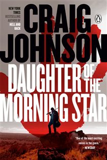Book cover: Daughter of the Morning Star (Book 17 of A Longmire Mystery) by Craig Johnson (preview)