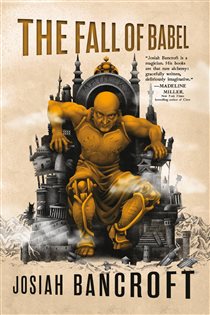 Book cover: The Fall of Babel (Book 4 of The Books of Babel) by Josiah Bancroft (preview)