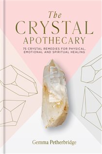 Book cover: The Crystal Apothecary, by Gemma Petherbridge (preview)