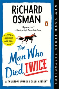 Book cover: The Man Who Died Twice (Book 2 of A Thursday Murder Club Mystery) by Richard Osman (preview)