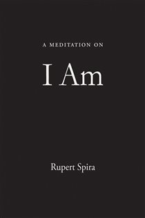 Book cover: A Meditation on I Am, by Rupert Spira (preview)