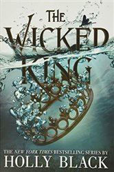 Book cover: The Wicked King (Book 2 of The Folk of the Air) by Holly Black (preview)
