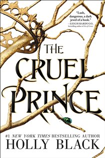 Book cover: The Cruel Prince (Book 1 of The Folk of the Air) by Holly Black (preview)