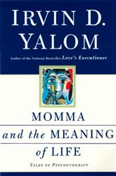Book cover: Momma And The Meaning Of Life, by Irvin D. Yalom (preview)