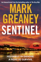Book cover: Sentinel, by Mark Greaney (preview)