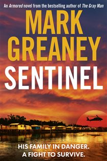 Book cover: Sentinel, by Mark Greaney (preview)